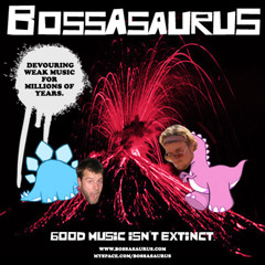 Bossasaurus-Homage