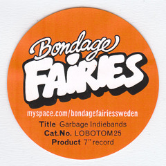 Bondage Fairies - Garbage Indiebands