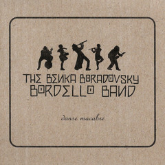 The Benka Boradovsky Bordello Band - The Dance of Death