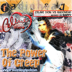 Rappy ft Celine Dion VS Radiohead-The Power Of Creep