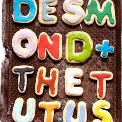 Desmond And The Tutus - Kiss You On The Cheek (Original Mix)