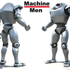 Digitizer - Machine Men