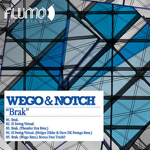 Wego & Notch - Brak (Original mix)