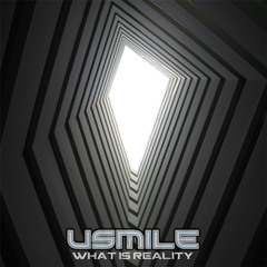 U_Smile_-_What_is_Reality_-_Psychedelic_Full_On