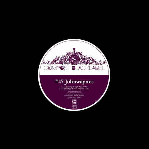 COMPOST BLACK LABEL #47 | Johnwaynes | "Libertango" (Tight Mix)