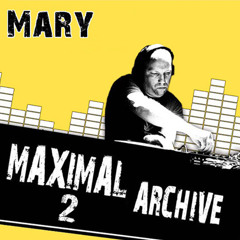 MARY - Maximal Archive Vol.2