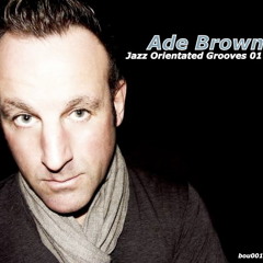 Ade Brown - Boukoo Nu-Jazz Set 001
