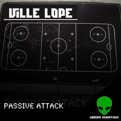 Ville Lope - Passive Attack (Passive Attack - Nervous Testpilot Remix)