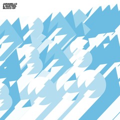 Jaramillo &amp; Bastien - Bloco