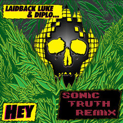 Laidback Luke & Diplo - Hey (Sonic Truth Remix)