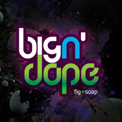 Big n' Dope (fig + soap)