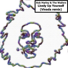 Bob Marley & The Wailers - Lively Up Yourself (Vivada remix)