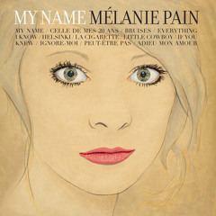 Melanie Pain - La Cigarette