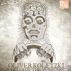 Oliver Koletzki - Nascita Of The Monster (Ajello Remix)