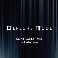 Depeche Mode kontrollermix by fade:over