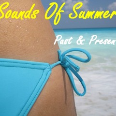 Sounds Of Summer--Past & Present