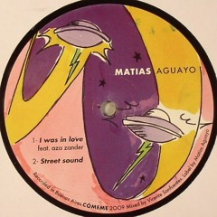 MATIAS AGUAYO feat. AZA ZANDER - I WAS IN LOVE