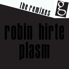 Robin Hirte-Plasm_the_remixes (Hammer&Fuchs rmx)