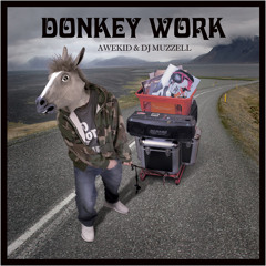 AWEKID & DJ MUZZELL - DONKEY WORK (Preview Edit) {Download now @ ejectorseatrecords.co.uk}