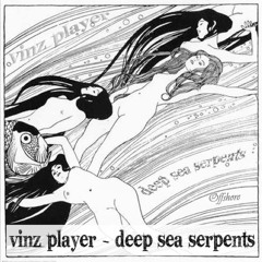 Vinz Player - Deep Sea Snakes  master
