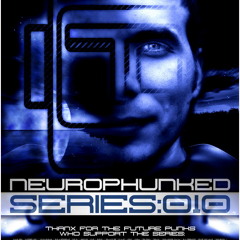 Neurophunked 010 (2009 Jul)