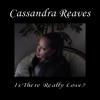 Stream Cassandra Reaves music | Listen to songs, albums, playlists