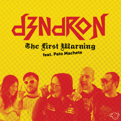 The First Warning (feat. Pato Machete)