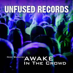 Nick Bugayev - Awake in the Crowd (Omni Remix)
