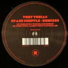 TOBY TOBIAS - IN YOUR EYES (TENSNAKE REMIX)