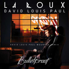 La Roux | Bulletproof | 'Wounded' Remix | David Louis Paul
