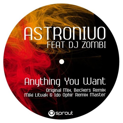 Astronivo Vs Dj Zombi - Anything You Want 