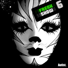 Autist Freak Show Vol. 6 - mixed by Sinisa Pecic