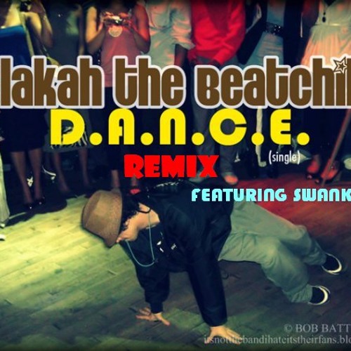 Slakah The Beatchild Feat. Swanky - D.A.N.C.E. (Remix)