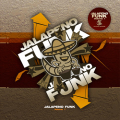 I love Jalapeno Funk FREE DL