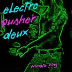 Electro Pusher Deux
