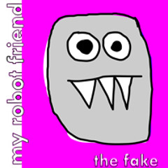 The Fake (Zombie Nation remix) - My Robot Friend