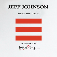 Jeff Johnson - Run This Town