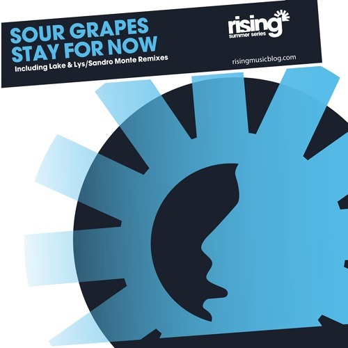 Sour Grapes - Stay For Now (Sandro Monte Remix)