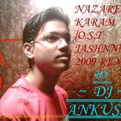 NAZAREIN KARAM{O.S.T JASHNN}2009 DJ ANKUSH'S CLUB-TRONIC REMIX