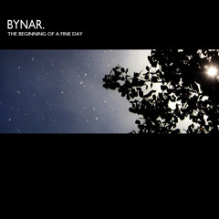 Bynar - The Beginning Of A Fine Day (Nine Inch Nails vs. Opus III vs. Deep Dish)