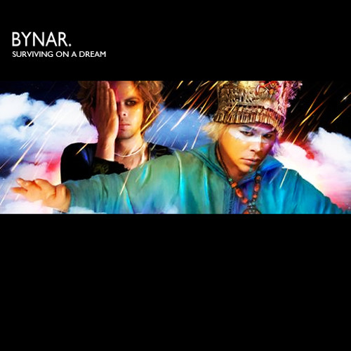 Bynar - Surviving On A Dream (Empire Of The Sun vs. Hybrid vs. UNKLE)