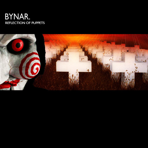 Bynar - Reflection of Puppets (Metallica vs. The Sisters Of Mercy vs. Nine Inch Nails)