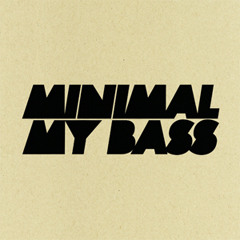 Wasteman - Minimal My Bass
