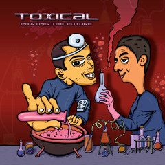 Toxical - Formating Your Brain