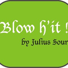 Blow h'it