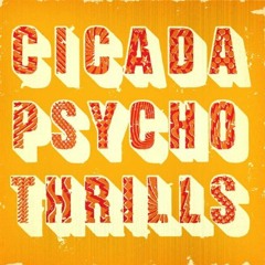Cicada : Psycho Thrills (Dyebox Remix)