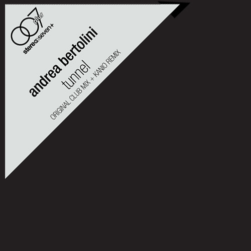 Andrea Bertolini - Tunnel (Kanio Mix)