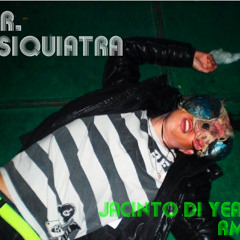 Dr. Psiquiatra (Jacinto Di Yeah! Rmx)