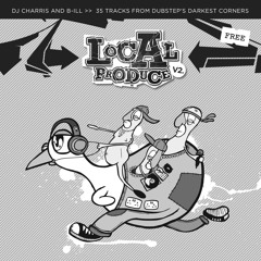 Local Produce Volume 2 feat CHARRIS & B-ILL
