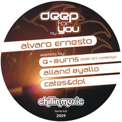 Alvaro Ernesto - "Deep For You (Q-Burns Abstract Message Remix)" (Chillin Music - CM-23)